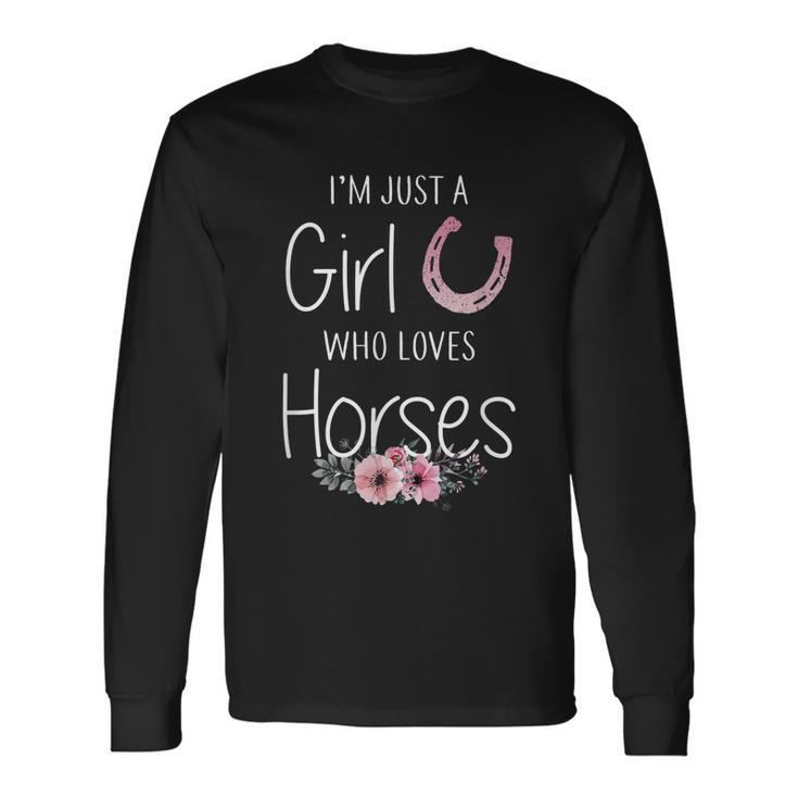 Just A Girl Who Loves Horses Horse For Girls Cute Long Sleeve T-Shirt