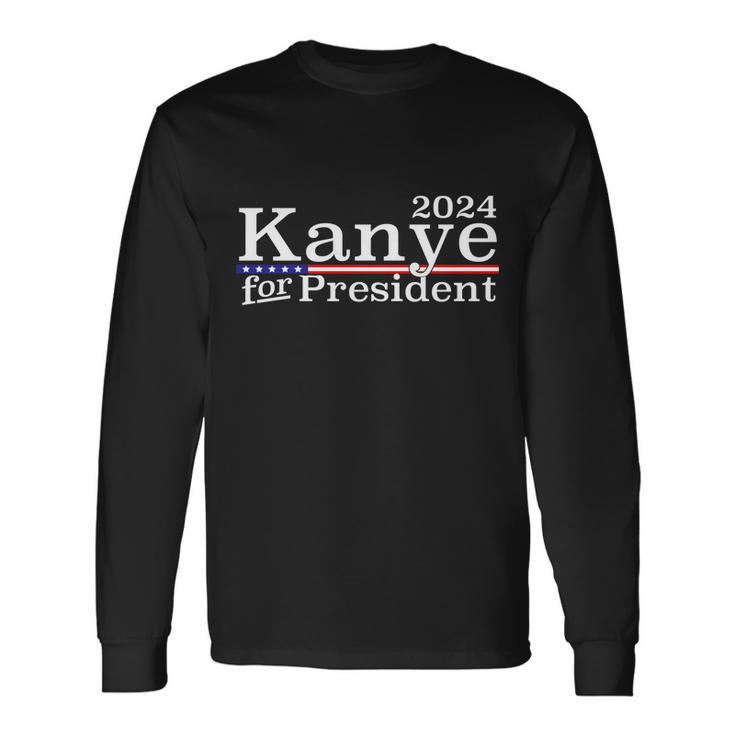 Kanye 2024 For President Tshirt Long Sleeve T-Shirt Gifts ideas