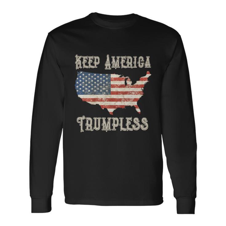 Keep America Trumpless Great V3 Long Sleeve T-Shirt