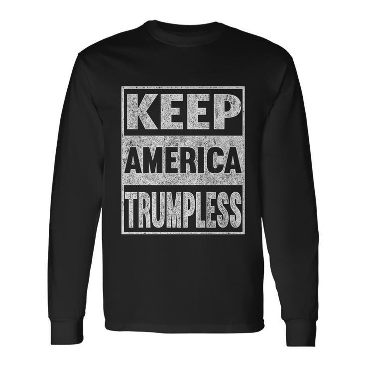 Keep America Trumpless V22 Long Sleeve T-Shirt