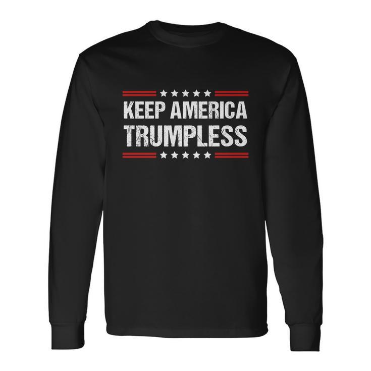 Keep America Trumpless V6 Long Sleeve T-Shirt