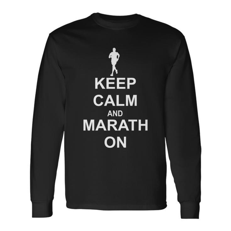 Keep Calm Marathon On Long Sleeve T-Shirt