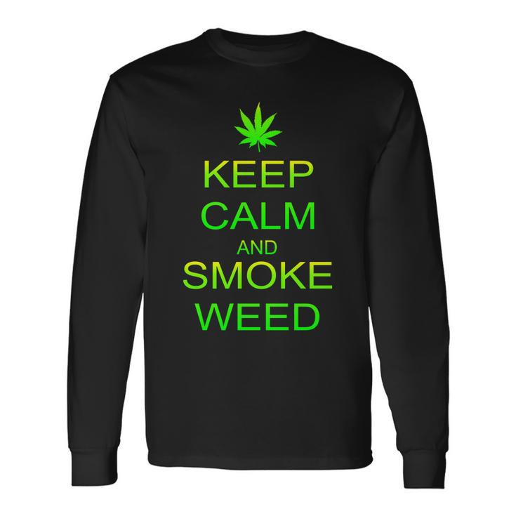 Keep Calm And Smoke Weed Long Sleeve T-Shirt