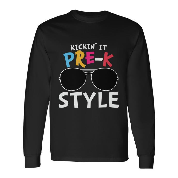 Kickin It Prek Sunglass Style Back To School Long Sleeve T-Shirt Gifts ideas