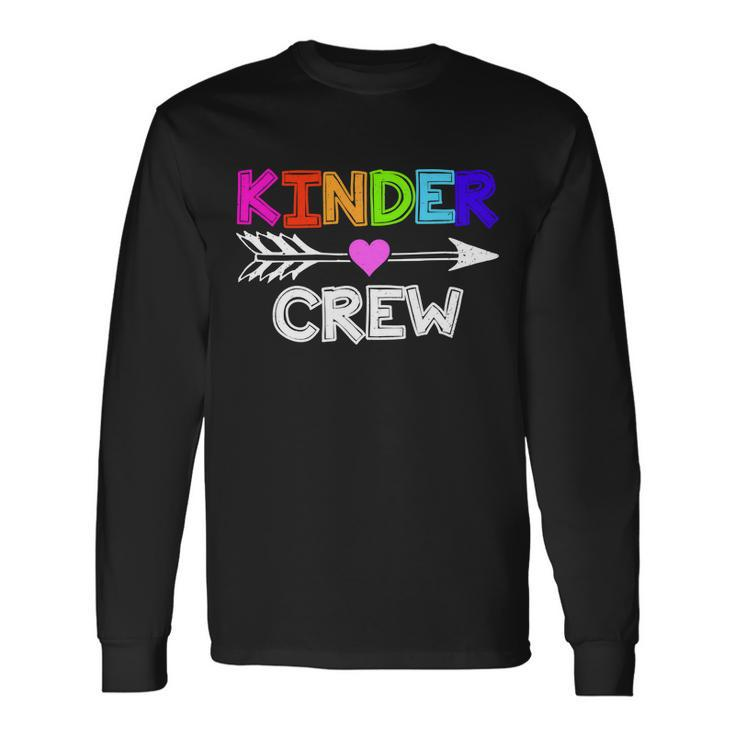 Kinder Crew Kindergarten Teacher Tshirt Long Sleeve T-Shirt Gifts ideas