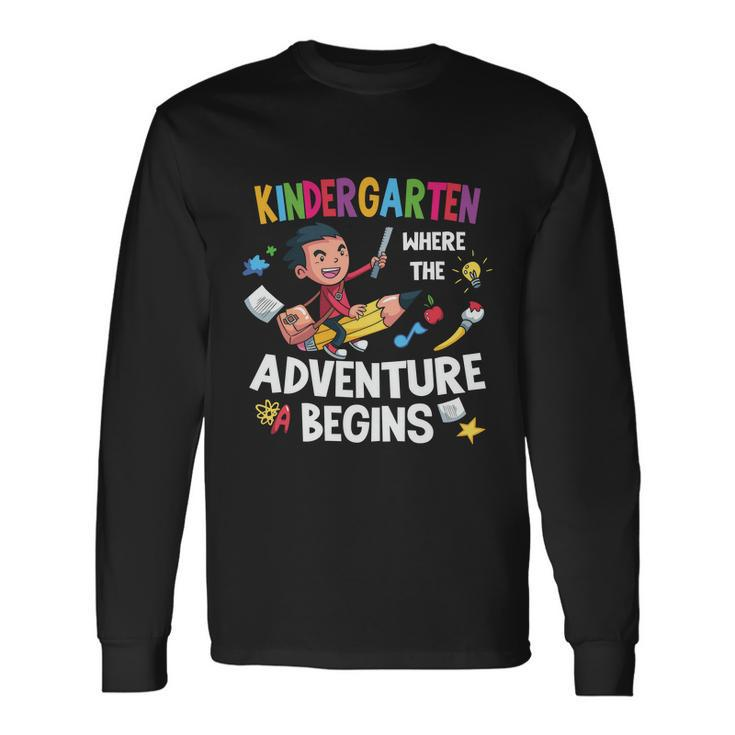 Kindergarten Where The Adventure Begins Back To School V2 Long Sleeve T-Shirt
