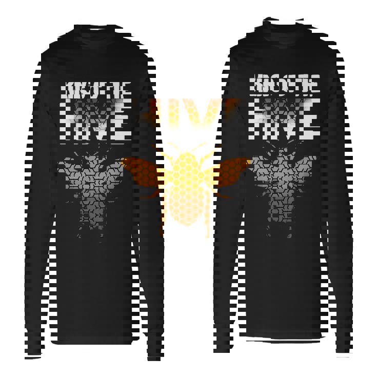 King Of The Hive Long Sleeve T-Shirt