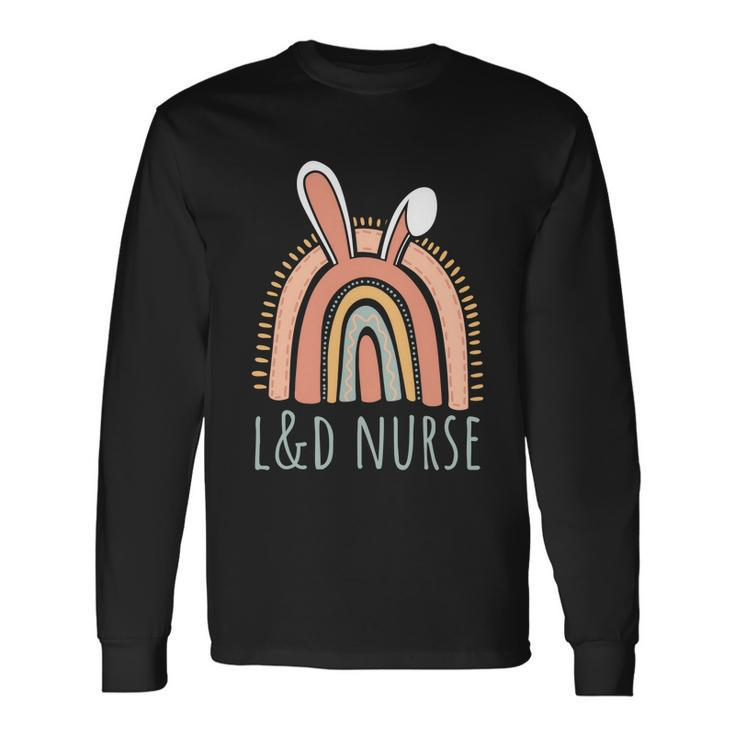 L And D Nurse Labor And Delivery Nurse Easter Long Sleeve T-Shirt