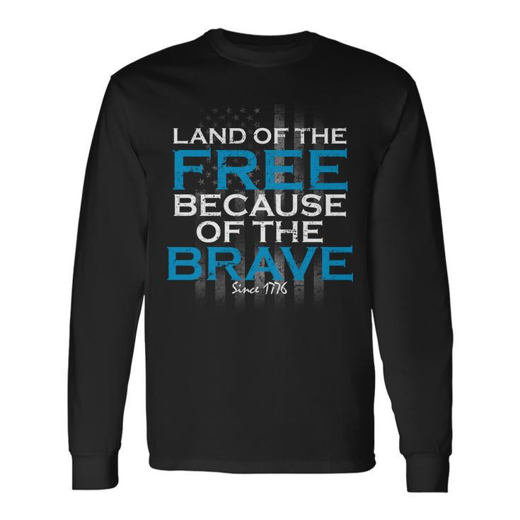 Land Of The Free Because Of The Brave Usa Long Sleeve T-Shirt Gifts ideas