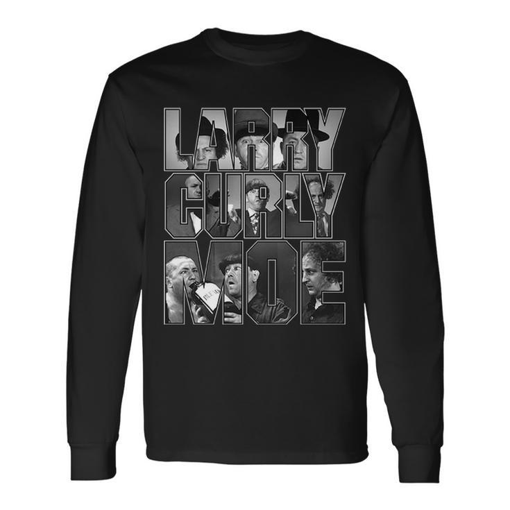 Larry Curly Moe Three Stooges Long Sleeve T-Shirt