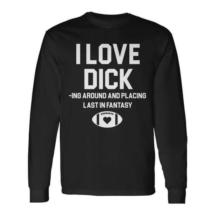 Last Place Fantasy Football Long Sleeve T-Shirt Gifts ideas