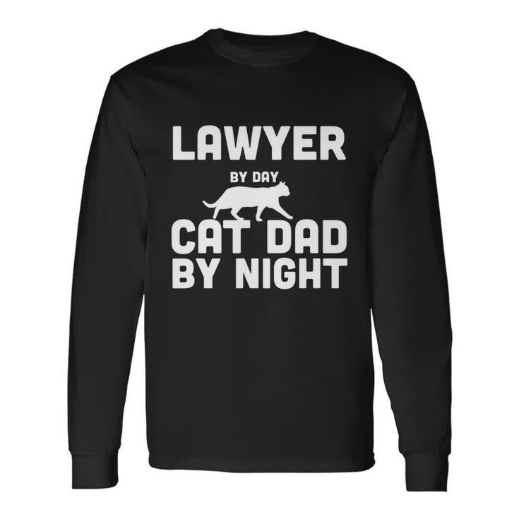 Lawyer By Day Cat Dad By Night Long Sleeve T-Shirt Gifts ideas