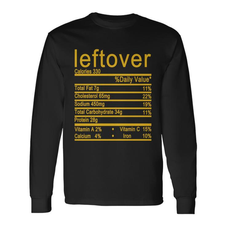 Leftover Nutrition Facts Label Long Sleeve T-Shirt