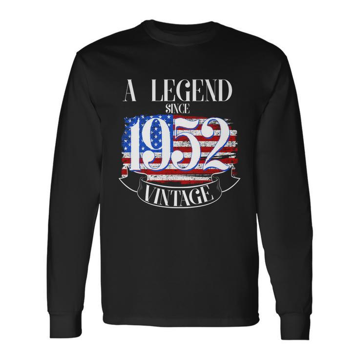 A Legend Since 1952 Vintage Usa Flag 70Th Birthday Tshirt Long Sleeve T-Shirt