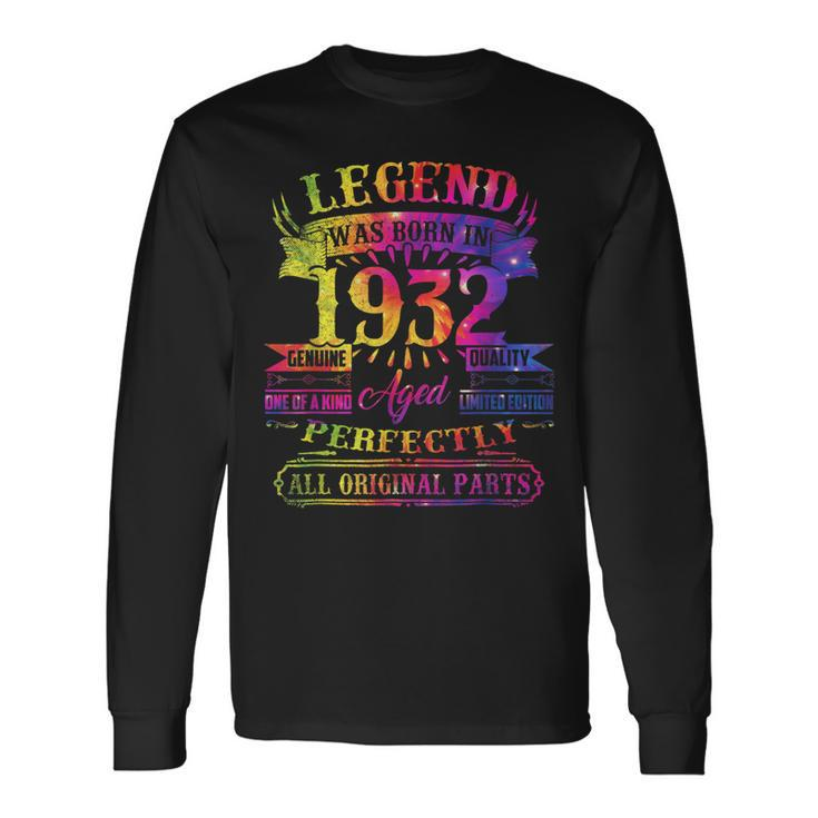 Legend Was Born In 1932 90 Year Old 90Th Birthday Tie Dye Long Sleeve T-Shirt Gifts ideas