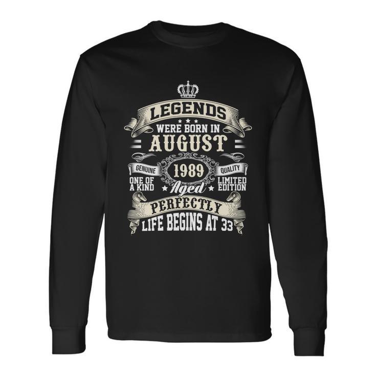 Legends Were Born In August 1989 Vintage 33Rd Birthday & Women Long Sleeve T-Shirt