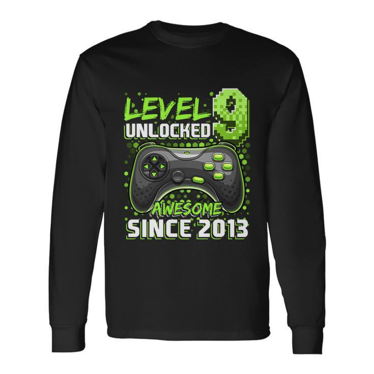 Level 9 Unlocked Awesome 2013 Video Game 9Th Birthday V2 Long Sleeve T-Shirt