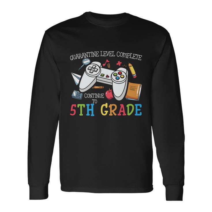 Level Complete 5Th Grade Back To School First Day Of School Long Sleeve T-Shirt