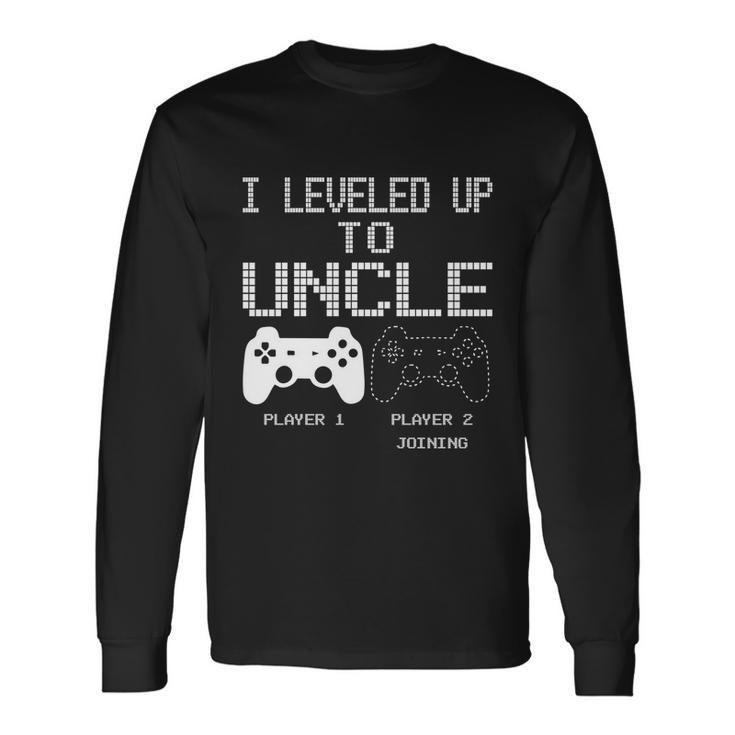 I Leveled Up To Uncle New Uncle Gaming Tshirt Long Sleeve T-Shirt