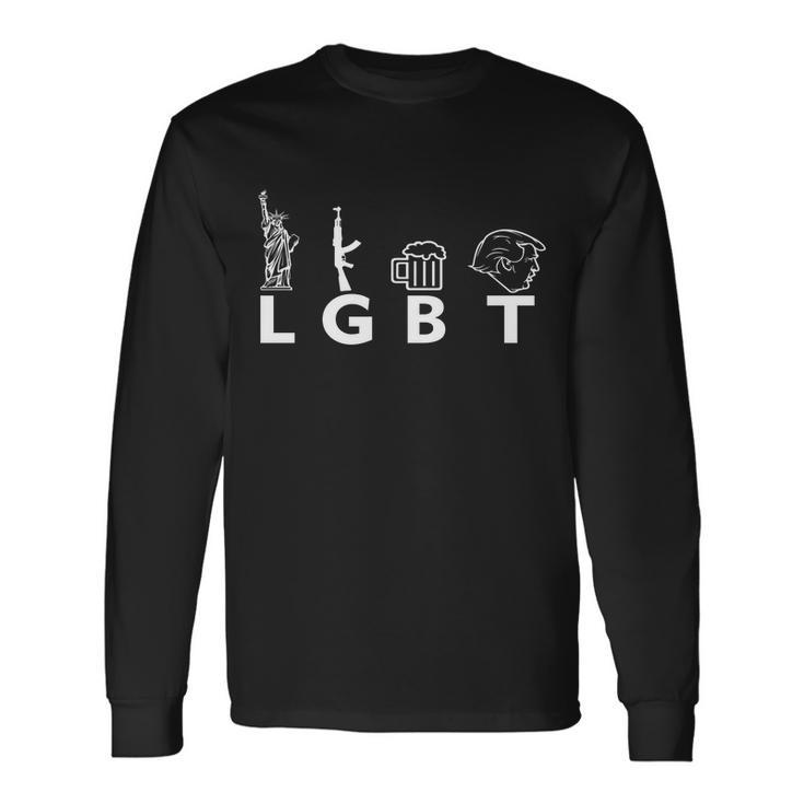 Lgbt Lady Liberty Guns Beer Trump Donald Trump Tshirt Long Sleeve T-Shirt