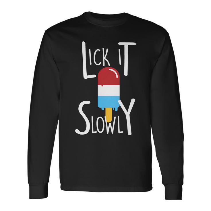 Lick It Slowly Popsicle Tshirt Long Sleeve T-Shirt