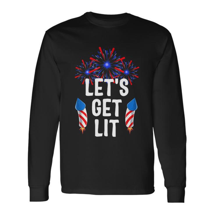 Lets Get Lit 4Th Of July With Fireworks Long Sleeve T-Shirt