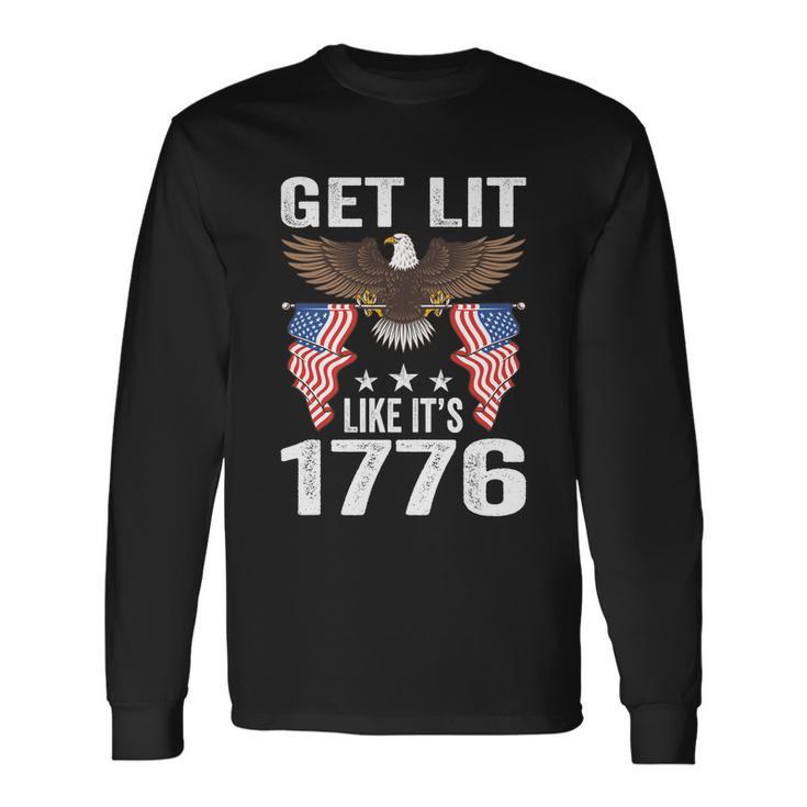 Get Lit Like It’S 1776 Eagle American Patriotic 4Th Of July Long Sleeve T-Shirt