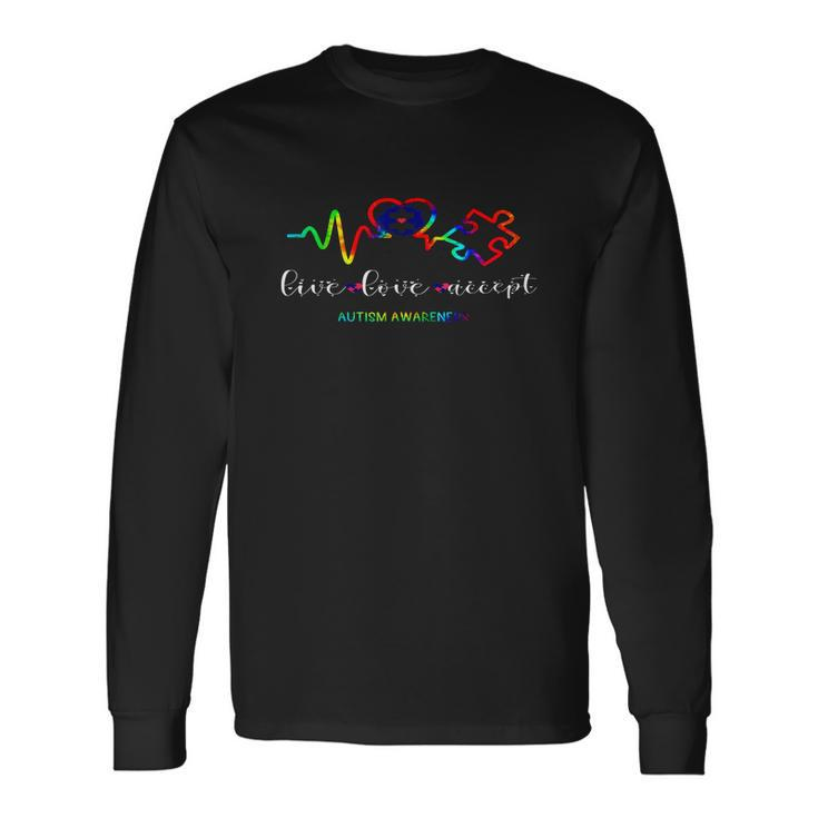 Live Love Accept Autism Awareness Long Sleeve T-Shirt