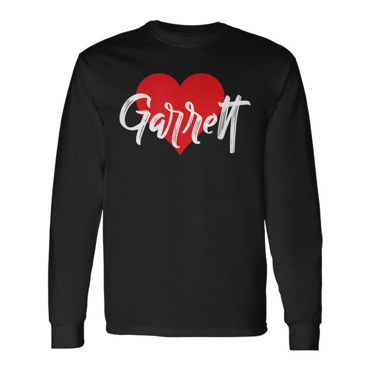 I Love Garrett First Name I Heart Named Men Women Long Sleeve T-Shirt T-shirt Graphic Print