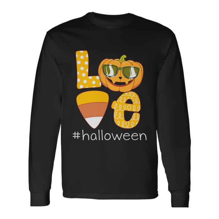 Love Halloween Pumpkin Halloween Quote V2 Long Sleeve T-Shirt