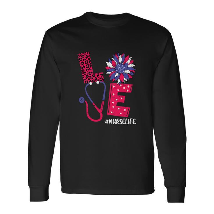 Love Heart Stethoscope Nurse Life 4Th Of July Long Sleeve T-Shirt