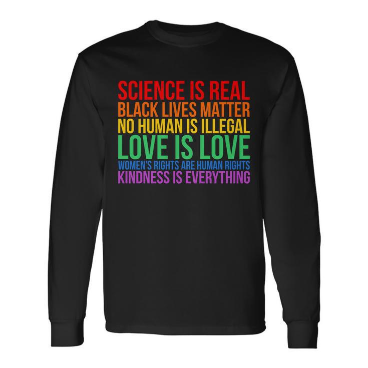 Love Kindness Science Black Lives Lgbt Equality Long Sleeve T-Shirt