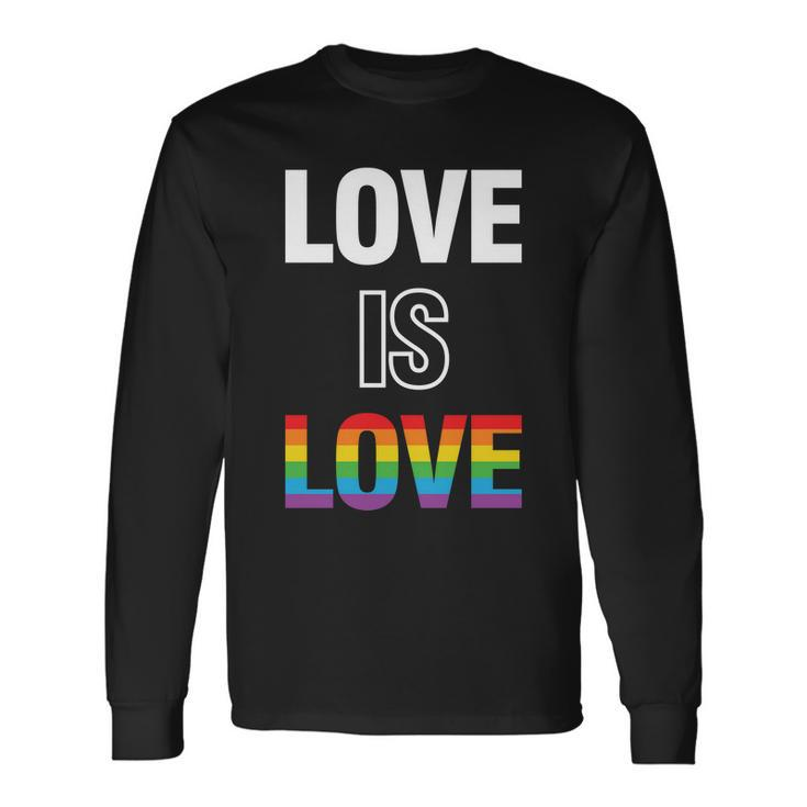 Love Is Love Pride Month Lgbt Long Sleeve T-Shirt