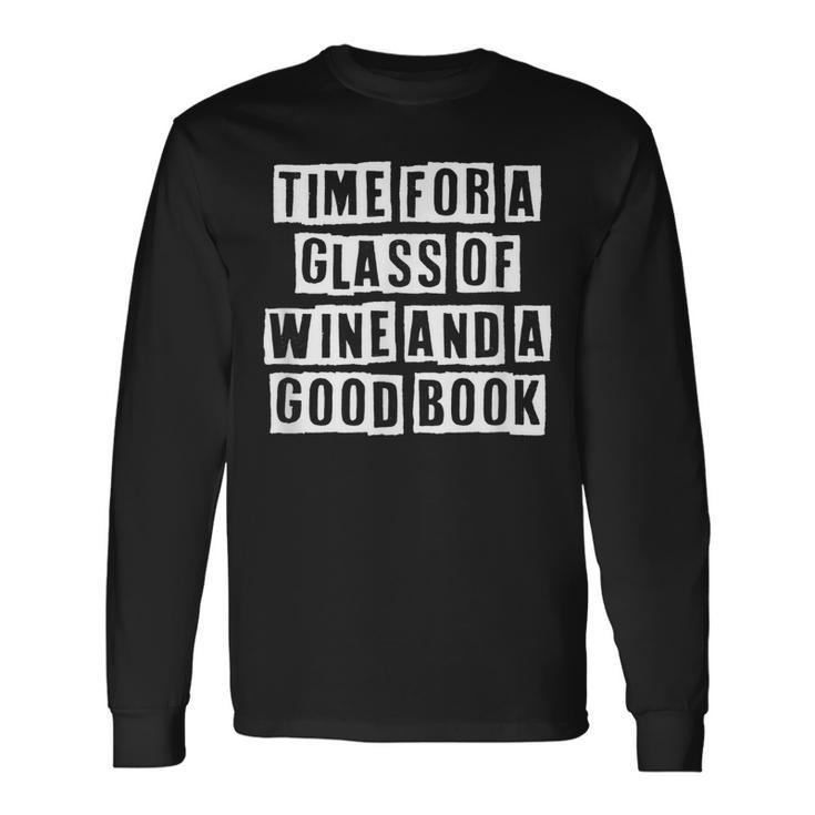 Lovely Cool Sarcastic Time For A Glass Of Wine And A Long Sleeve T-Shirt