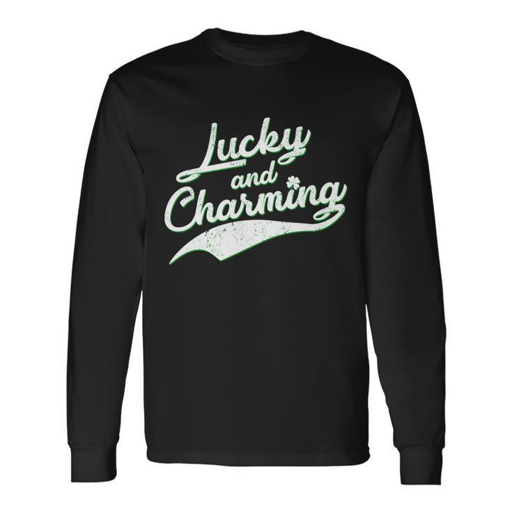 Lucky And Charming St Patricks Day Long Sleeve T-Shirt