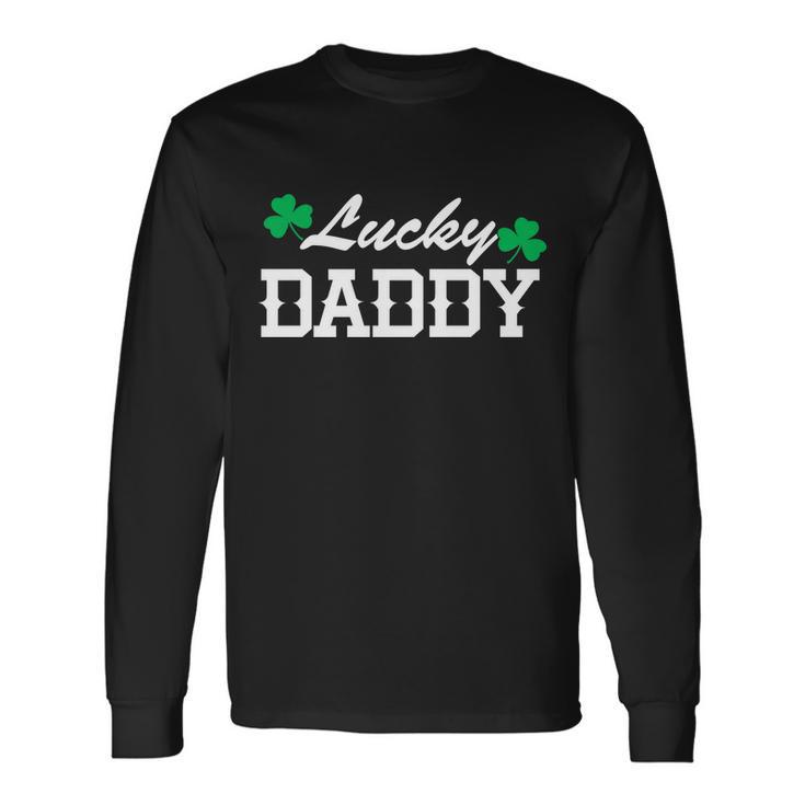 Lucky Daddy Tshirt Long Sleeve T-Shirt