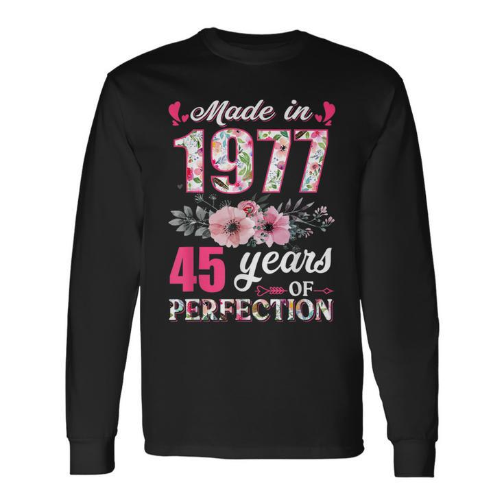 Made In 1977 Floral 45 Year Old 45Th Birthday Women Long Sleeve T-Shirt