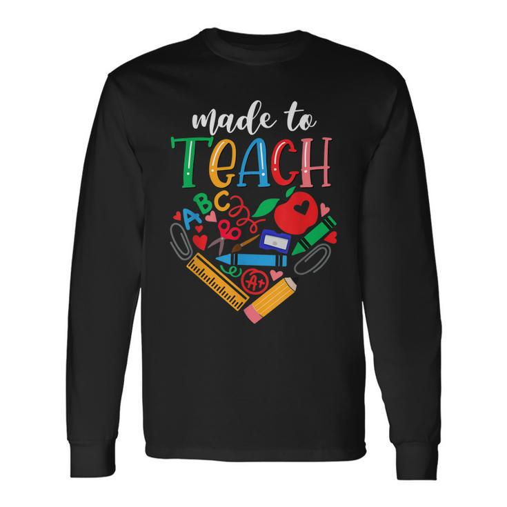 Made To Teach Cute Graphic For Men Women Teacher Men Women Long Sleeve T-Shirt T-shirt Graphic Print