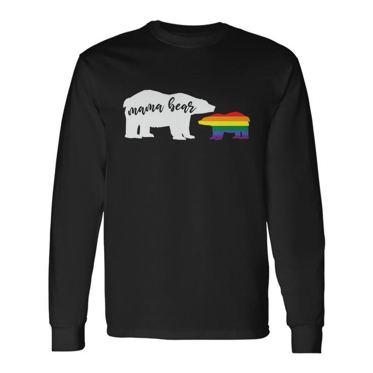Mama Bear Lgbt Gay Pride Lesbian Bisexual Ally Quote Long Sleeve T-Shirt