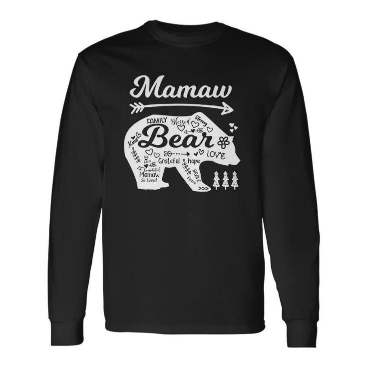Mamaw Bear Words Of Love With Doodle Graphics Grandma Men Women Long Sleeve T-Shirt T-shirt Graphic Print