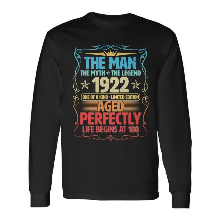 The Man Myth Legend 1922 Aged Perfectly 100Th Birthday Long Sleeve T-Shirt Gifts ideas