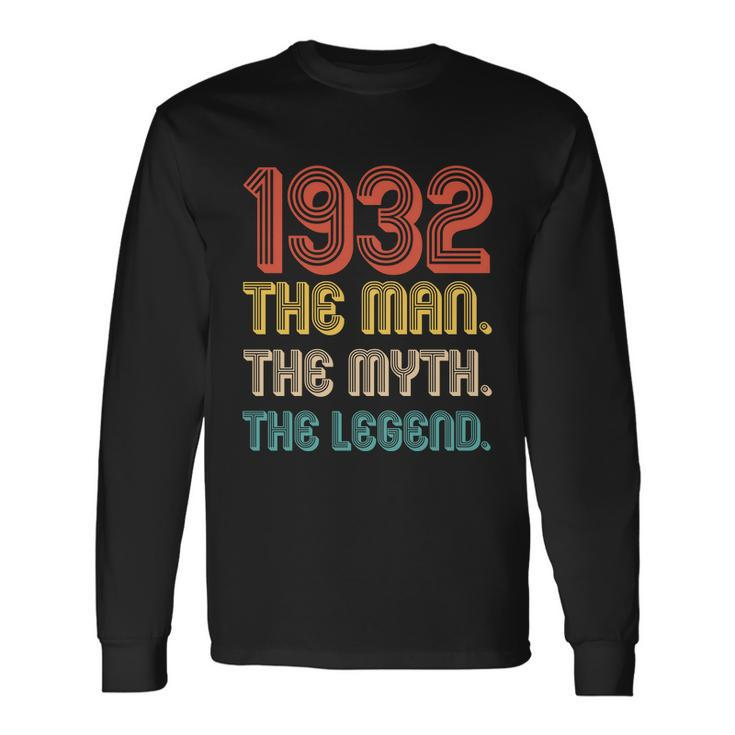 The Man The Myth The Legend 1932 90Th Birthday Long Sleeve T-Shirt