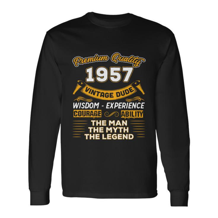 The Man Myth Legend 1957 65Th Birthday For 65 Years Old Long Sleeve T-Shirt