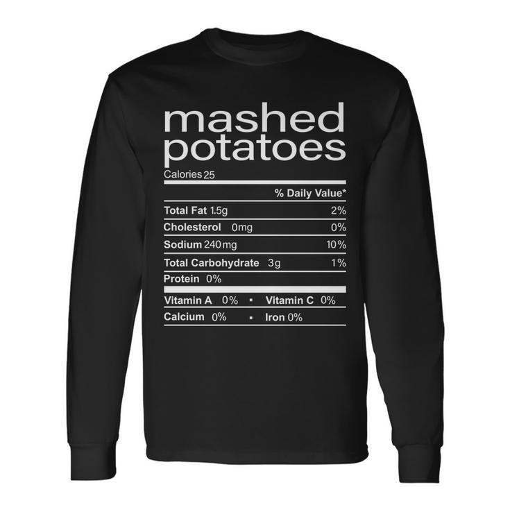 Mashed Potato Nutritional Facts Thanksgiving Long Sleeve T-Shirt