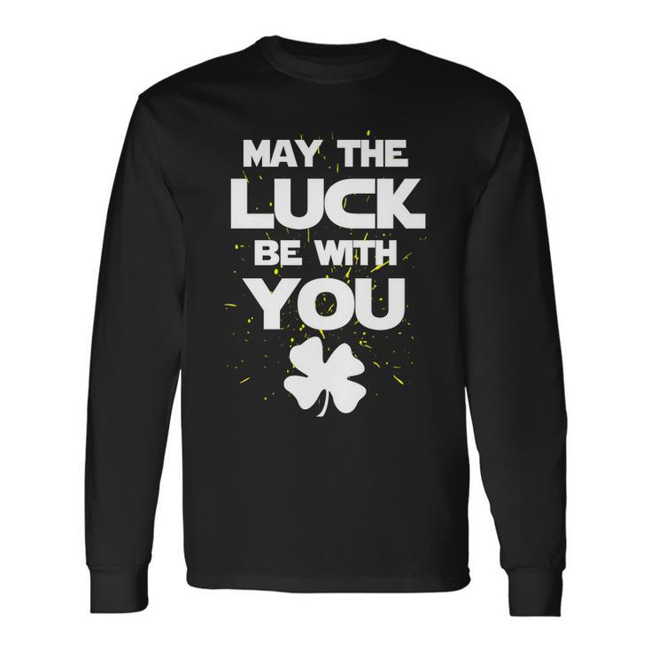 May The Luck Be With You Irish Parody Long Sleeve T-Shirt