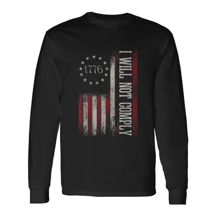 Medical Freedom I Will Not Comply No Mandates Tshirt Long Sleeve T-Shirt