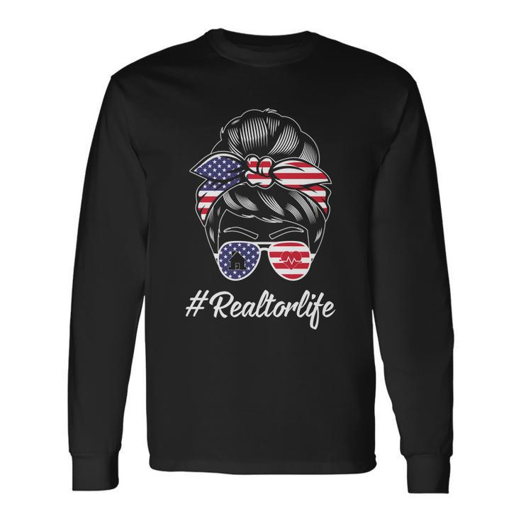 Messy Bun Realtor Life 4Th Of July Plus Size Shirt For Mom Girl Long Sleeve T-Shirt Gifts ideas
