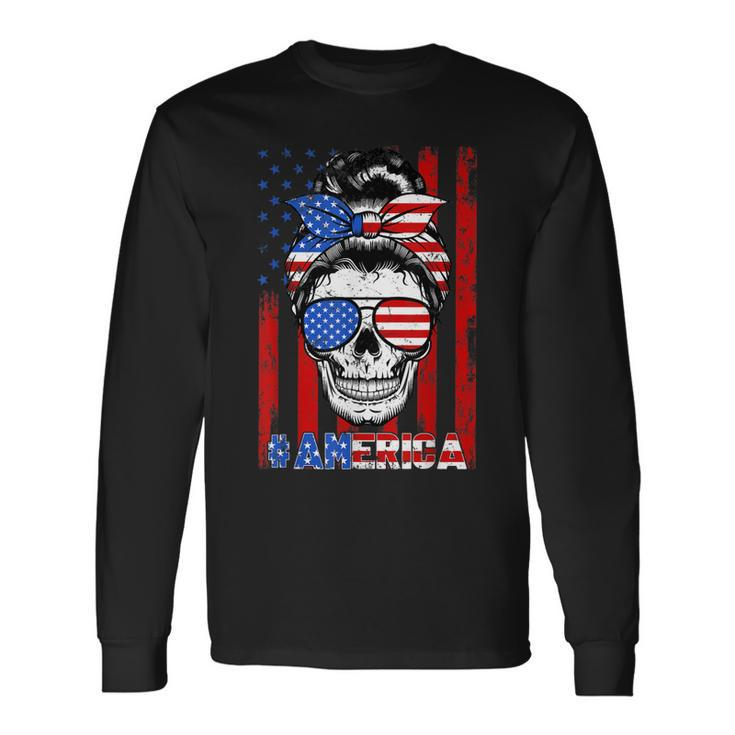 Messy Bun Skull America Flag Glasses 4Th Of July Patriotic Long Sleeve T-Shirt