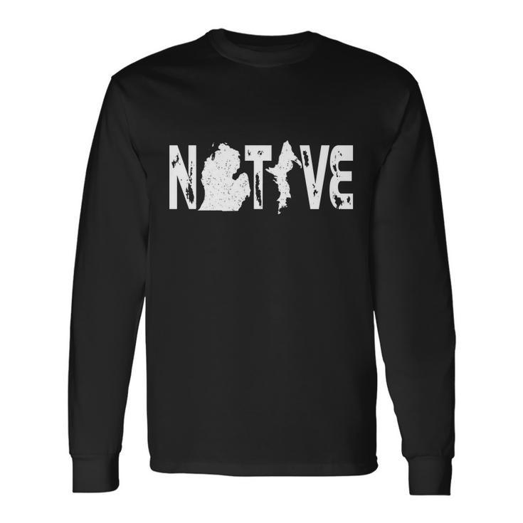 Michigan Native Long Sleeve T-Shirt