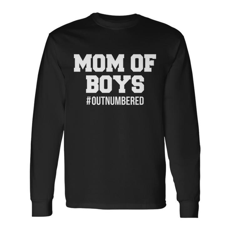 Mom Of Boys Hashtag Out Numbered Tshirt Long Sleeve T-Shirt